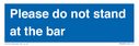 please-do-not-stand-at-the-bar~